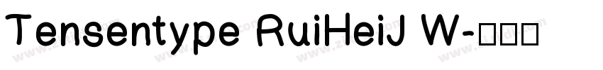Tensentype RuiHeiJ W字体转换